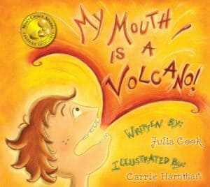 Book - My Mouth is a Volcano by Julia Cook